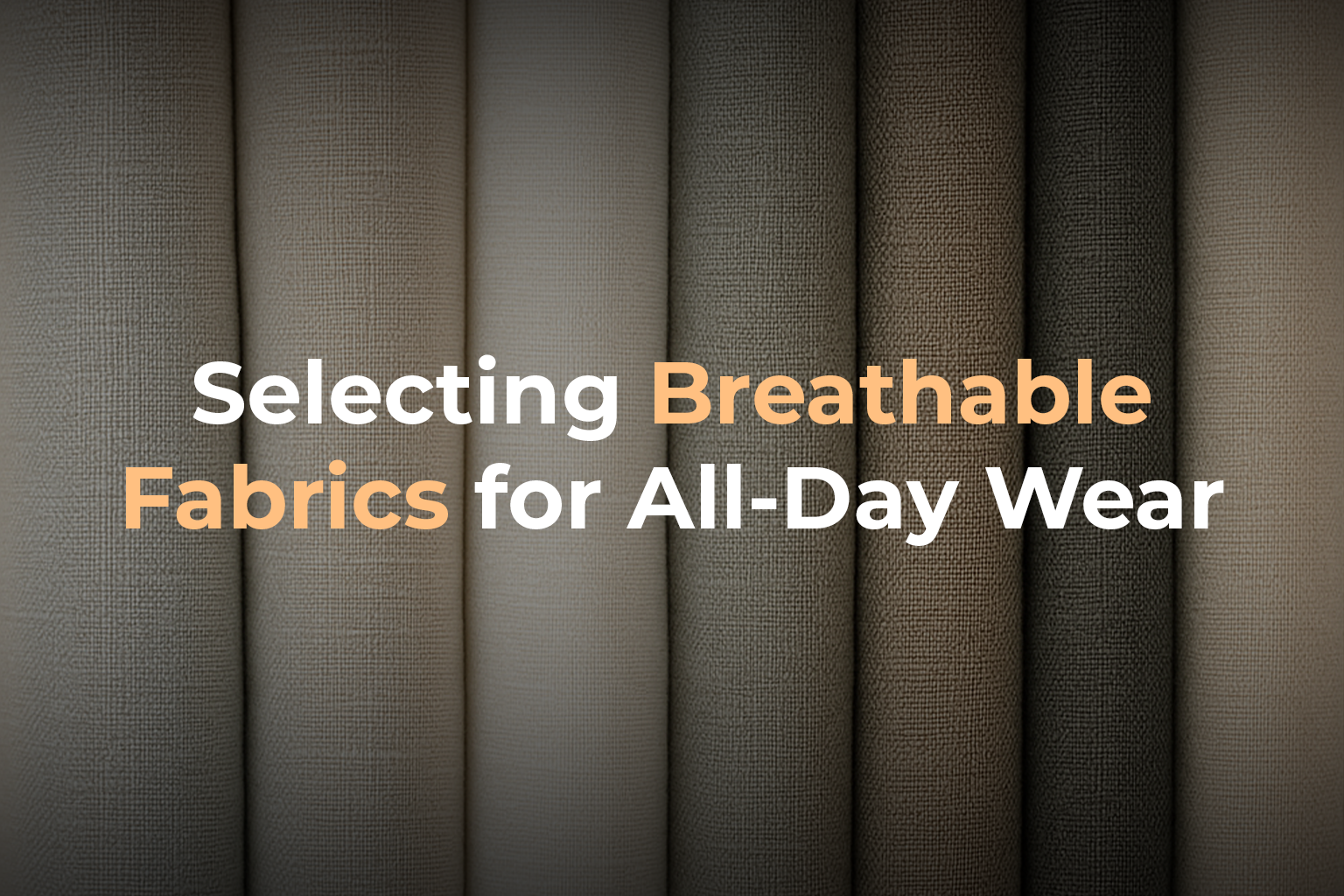 Selecting Breathable Fabrics for All‑Day Wear